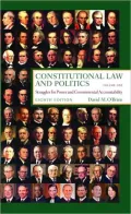 Constitutional Law and Politics: Struggles for Power and Governmental Accountability