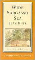 Wide Sargasso Sea (Norton Critical Edition)