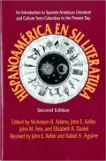Hispanoamerica en Su Literatura: An Introduction to Spanish-American Literature and Culture from Columbus to the Present Day