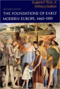 The Foundation of Early Modern Europe, 1460-1559