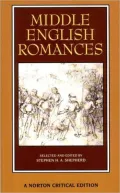 Middle English Romances: Authoritative Texts, Sources and Backgrounds, Criticism