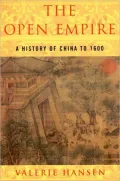 The Open Empire: History of Early China to 1600
