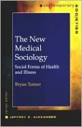 The New Medical Sociology: Social Forms of Health and Illness