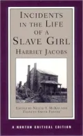 Incidents in the Life of a Slave Girl (Norton Critical Edition)