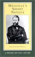 Melville's Short Novels: A Norton Critical Edition