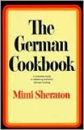 German Cookbook: A Complete Guide to Mastering Authentic German Cooking