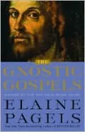 The Gnostic Gospels
