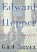 Edward Hopper; An Intimate Biography