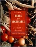 Growing Herbs and Vegetables: From Seed to Harvest