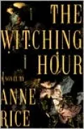 The Witching Hour (Mayfair Witches Series #1)