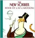 The New Yorker Book of Cat Cartoons
