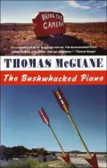 The Bushwhacked Piano