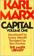 Capital: A Critique of Political Policy, Vol. 1