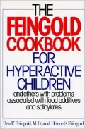 The Feingold Cookbook for Hyperactive Children and Others with Problems Associated with Food Additives and Salicylates