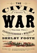 The Civil War: A Narrative, Fredericksburg to Meridian, Vol. 2