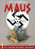Maus: A Survivor's Tale Volume 1: My Father Bleeds History