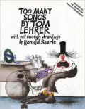 Too Many Songs by Tom Lehrer