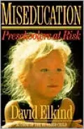 Miseducation; Preschoolers at Risk