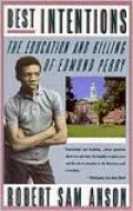 Best Intentions: The Education and Killing of Edmund Perry