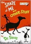 The Shape of Me and Other Stuff (Bright and Early Books Series), Vol. 16