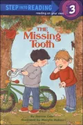 Missing Tooth: (Step into Reading Books Series: A Step 3 Book)