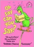 Oh, Say Can You Say?