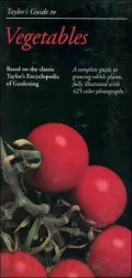 Taylor's Guide to Vegetables & Herbs