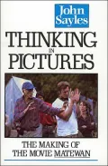 Thinking in Pictures : The Making of the Movie Matewan