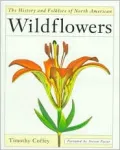 The history and folklore of North American wildflowers