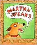 Martha Speaks (Martha Speaks Series)