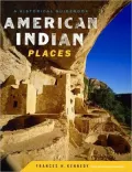 American Indian Places: A Historical Guidebook