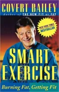 Smart Exercise: Burning Fat, Getting Fit