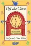 Off the Clock : A Lexicon of Time Words and Expressions