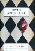 Love's Apprentice: The Romantic Education of a Modern Woman