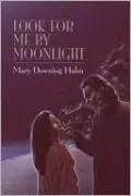 Look for Me by Moonlight