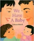 We Have a Baby
