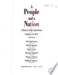 A People and a Nation: To 1877