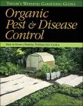 Taylor's Weekend Gardening Guide to Organic Pest and Disease Control : How to Grow a Healthy, Problem-Free Garden