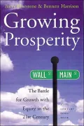 Growing Prosperity: The Battle for Growth with Equity in the Twenty-first Century