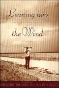 Leaning into the Wind : Women Write from the Heart of the West