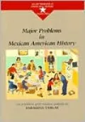Major Problems in Mexican American History
