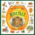 Life and Times of the Honeybee