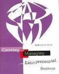 Growing and Managing an Entrepreneurial Business