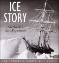 Ice Story: Shackleton's Lost Expedition