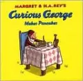 Curious George Makes Pancakes (Curious George Series)