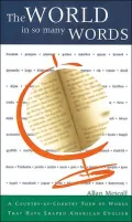 The World in So Many Words : A Country-by-Country Tour of Words That Have Shaped Our Language