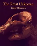 The Great Unknown