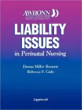 Awhonn's Liability Issues In Perinatal Nursing