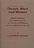 Incest, Work, and Women