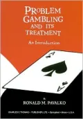 Problem Gambling and It Treatment: An Introduction